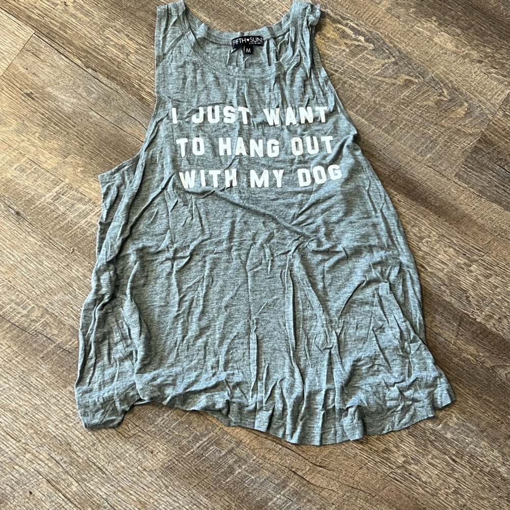 Women’s Tank “I just want to hang out with my dog”